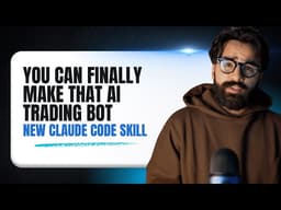 This New Claude Code Skill Can Finally Help You Make that AI Trading Bot | Openclaw