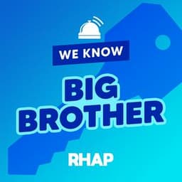 RHAP: We Know Big Brother podcast | Listen online for free