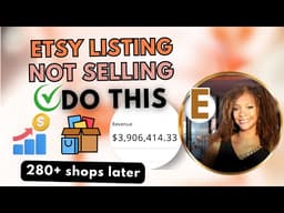 Watch THIS If Your Etsy Listings are NO Longer Selling | 7-Figure Etsy Consultant