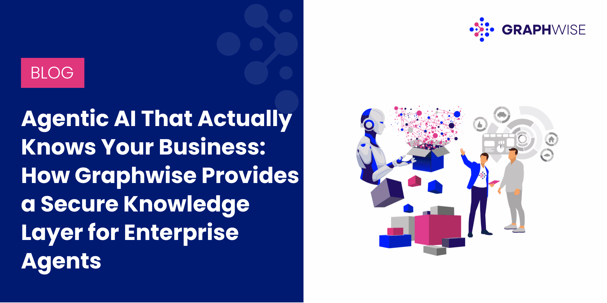 Agentic AI That Actually Knows Your Business - Graphwise