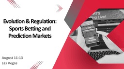 The Evolution & Regulation of Sports Betting and ...
