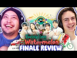 We Finished Twinkling Watermelon… But That Ending?! 😭 | Finale Spoiler Review