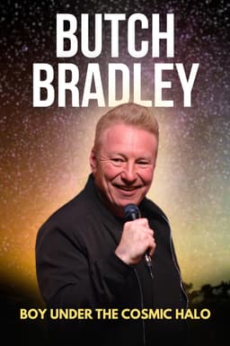 Butch Bradley “Boy Under The Cosmic Halo” Comedy Special [Video]