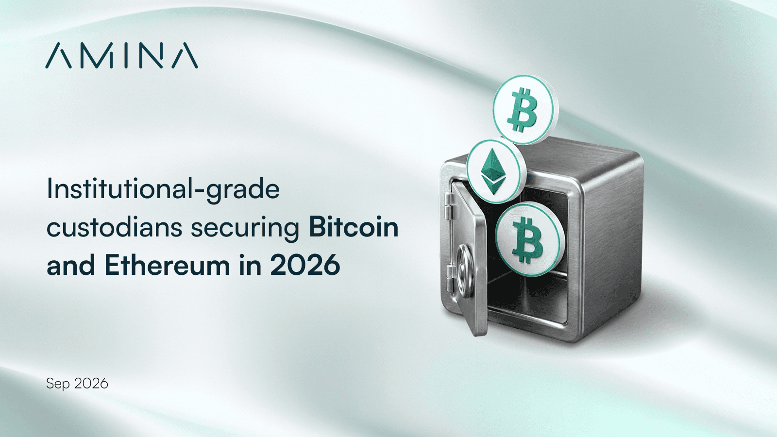 Institutional-Grade Custodians Securing Bitcoin and Ethereum in 2026