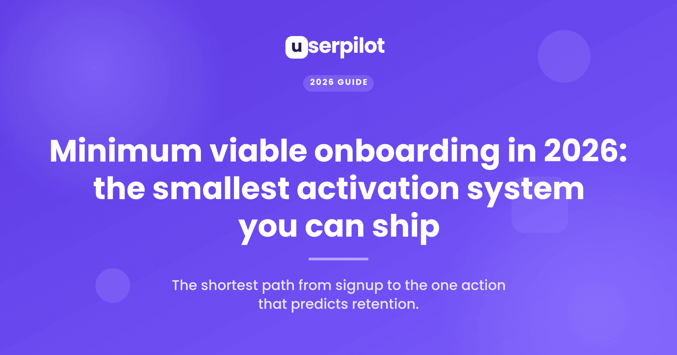 Minimum Viable Onboarding: Build Your Activation System