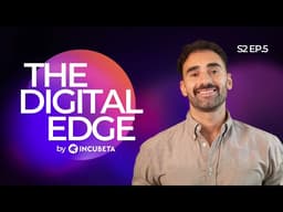 The Digital Edge S2 E.5 | How to Outperform with AI as a Creative Partner with Tom Williams