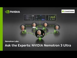 Ask the Experts: Nemotron 3 Ultra | Nemotron Labs