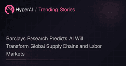 Barclays Research Predicts AI Will Transform Global Supply Chains ...