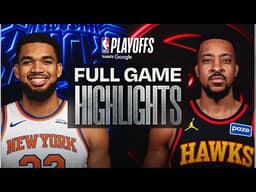 #3 KNICKS at #6 HAWKS | FULL GAME 4 HIGHLIGHTS | April 25, 2026