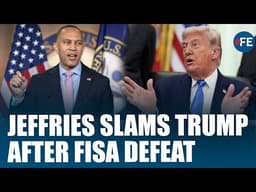 Jeffries Slams Trump After FISA Defeat | Bill Pulte Row Explodes | House Showdown