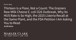 The Graziers Raw Milk Cheese E. coli O26 Outbreak, Why ...