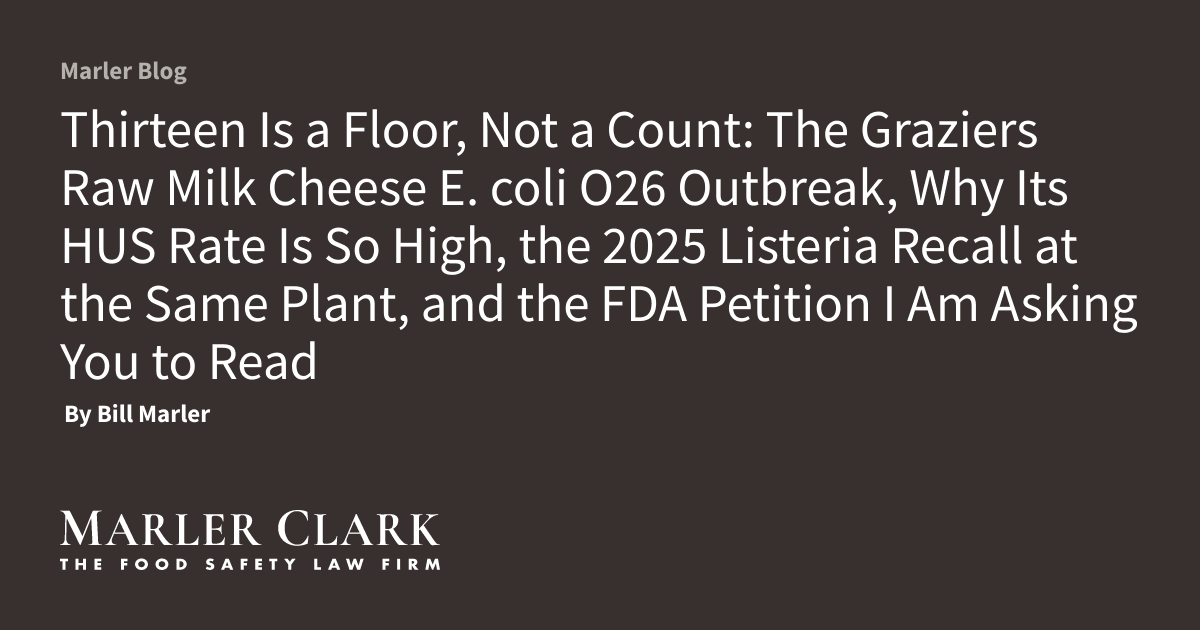The Graziers Raw Milk Cheese E. coli O26 Outbreak, Why ...