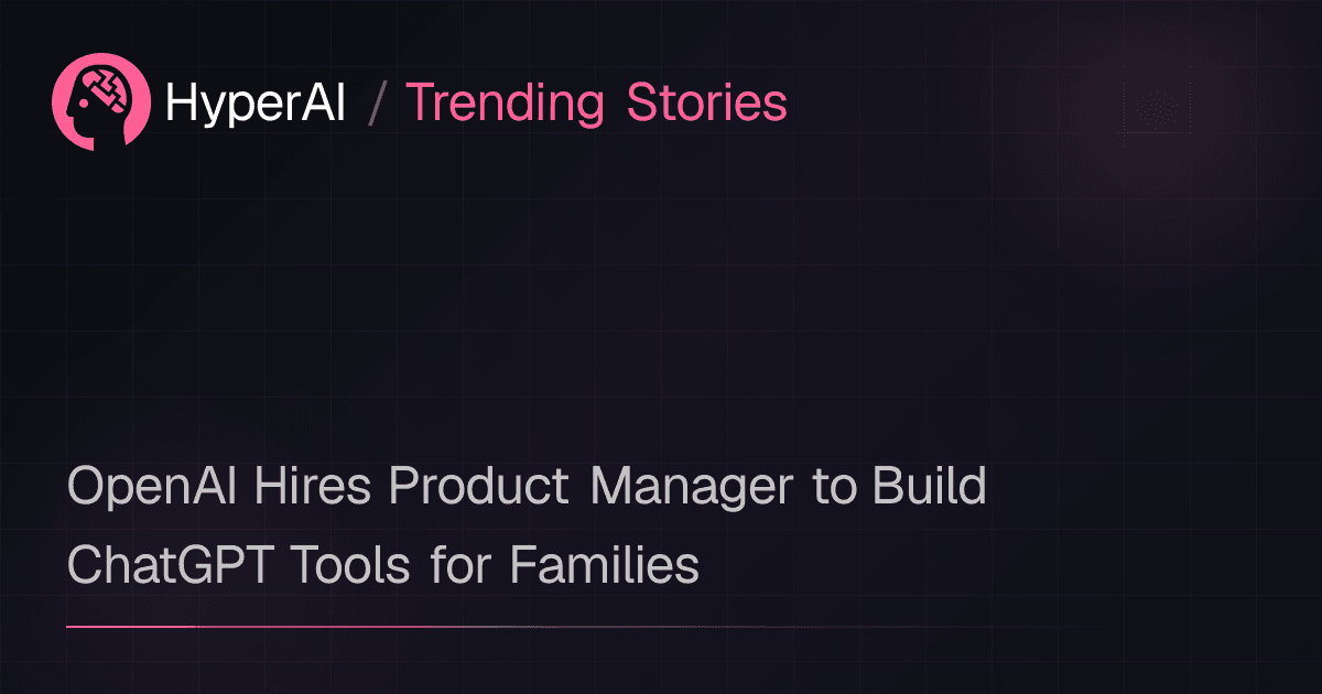 OpenAI Hires Product Manager to Build ChatGPT Tools ...