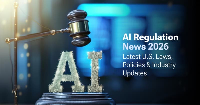 AI Regulation News 2026: U.S. Laws and Policy Updates