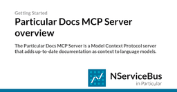 Particular Docs MCP Server overview • NServiceBus