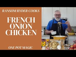 One-Pot French Onion Chicken & Rice | Easy Comfort Food Dinner