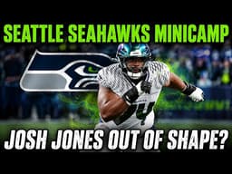 Seattle Seahawks Minicamp News: Concerning comments on OT Jones, Horton expected back by camp, more