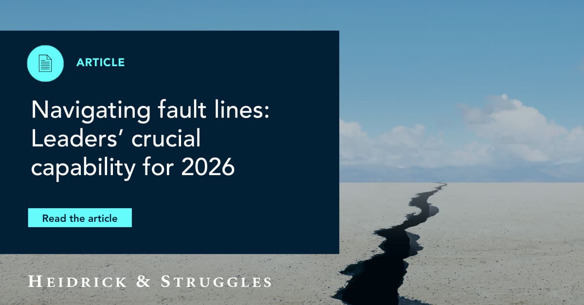 Navigating fault lines: Leaders’ crucial capability for 2026 | Insights | Heidrick & Struggles