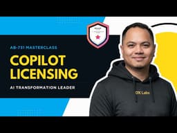 Copilot Licensing Explained — What Leaders Need to Know (AB‑731 Deep Dive)