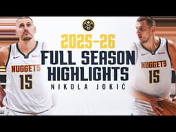 Nikola Jokić 2025-2026 Full Season Highlights | Denver Nuggets