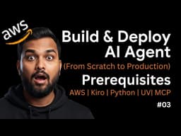 Master AgentCore & Build production-ready AI agents with Strands | Prerequisites AWS, Kiro MCP Setup