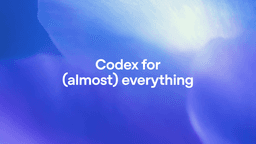 Codex for almost everything
