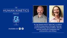 Training tactical athletes, with Dr. Jay Dawes and Dr. Katie Sell