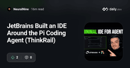 JetBrains Built an IDE Around the Pi Coding Agent...