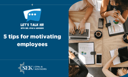 5 Tips for Motivating Employees - SEK