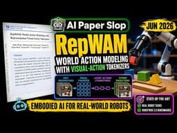 RepWAM: World Action Modeling with Representation Visual-Action Tokenizers (Jun 2026)