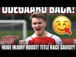 ARSENAL FANS GO WILD! MARTIN ODEGAARD RETURNS TO TRAINING IN MASSIVE INJURY BOOST – TITLE RACE SAVED
