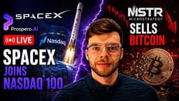Live at 11am ET | SpaceX To Join Nasdaq 100, MSTR Sells Bitcoin & More