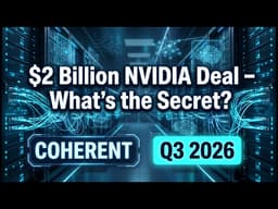 COHERENT CORP (COHR): $2 Billion NVIDIA Deal – What’s the Secret? | Q3 2026 |