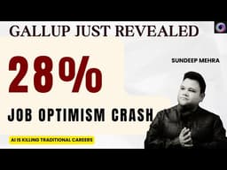 Gallup’s 28% Job Optimism Crash: Why AI & Broken Systems Are Erasing the Traditional Career Path