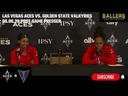 Jackie Young & Chelsea Gray: Las Vegas Aces Postgame Presser | vs. Golden State Valkyries | 06.06.26