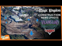 Magic Kingdom EXPANSION Update 2026 - Cars Land & Villains Land Construction | Disney World News