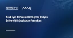 Neo4j Eyes AI-Powered Intelligence Analysis Delivery With GraphAware Acquisition