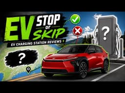 EV STOP OR SKIP | EV Charging Station Reviews | Episode 1