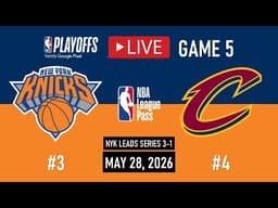 NBA LIVE NOW! New York Knicks vs Cleveland Cavaliers LIVE FULL GAME 5 | NBA PLAYOFFS | May 28, 2026