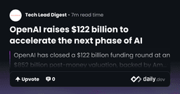 OpenAI raises $122 billion to accelerate the next phase...