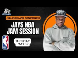Tuesday NBA Picks 5/19/26 | Jay's NBA Jam Session Playoff Edition !!!!