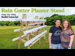 Rain Gutter Planter Stand Build