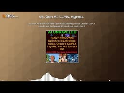 [AI DAILY NEWS RUNDOWN] OpenAI’s $122B Mega-Raise, Oracle’s CAPEX Layoffs, and the SpaceX...