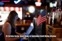 US Service Sector Slows Down in September Amid Rising ...