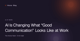 AI Is Changing What “Good Communication” Looks Like at Work