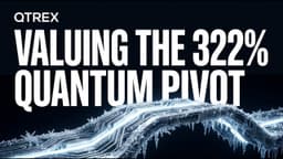 QTREX Stock Analysis | Valuing the 322% Quantum Pivot