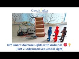 Arduino Project #8: DIY Sequential LED Staircase with Arduino & IR Sensors