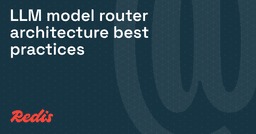LLM router architecture: best practices for 2026
