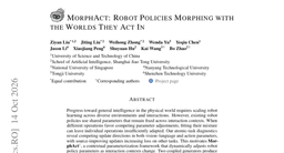 MorphAct: Robot Policies Morphing with the Worlds They Act In