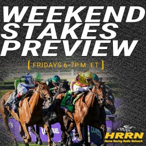 HRRN's Weekend Stakes Preview - July 10, 2026